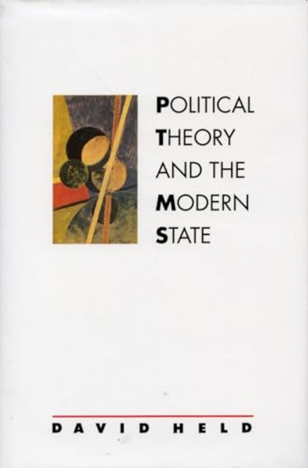 Political Theory and the Modern State – Essays on State, Power, and Democracy