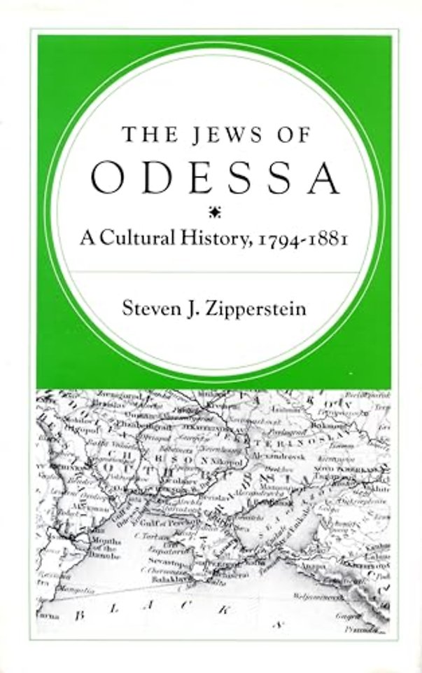 The Jews of Odessa – A Cultural History, 1794–1881