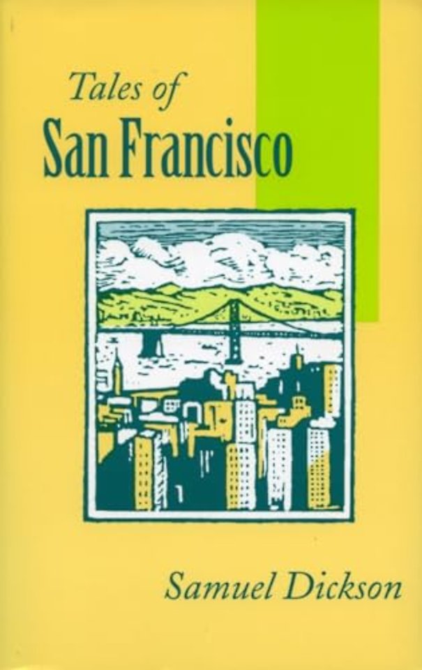 Tales of San Francisco – Comprising `San Francisco Is Your Home,` `San Francisco Kaleidoscope,` `the Streets of San Francisco`