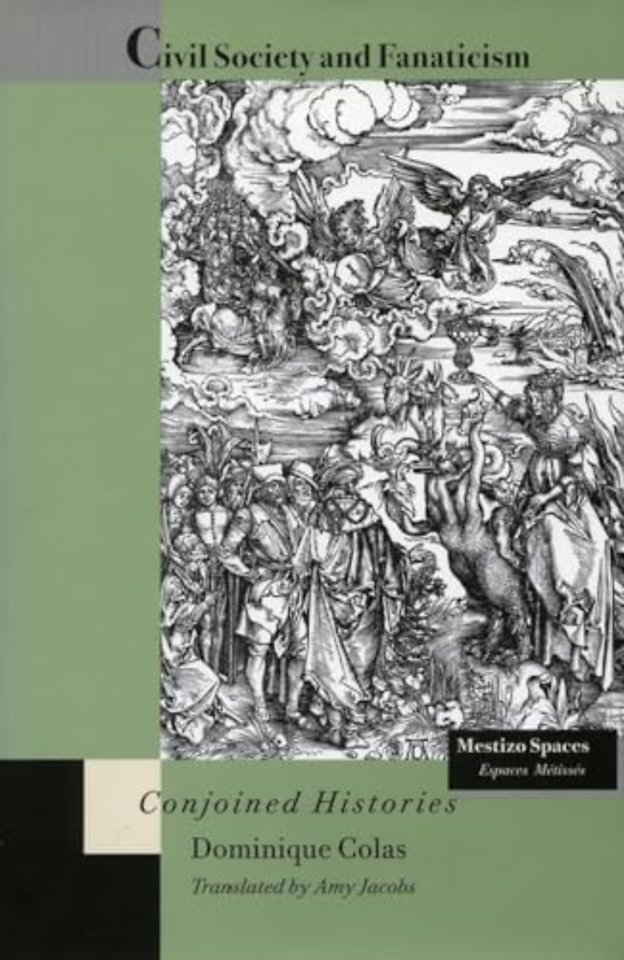 Civil Society and Fanaticism – Conjoined Histories