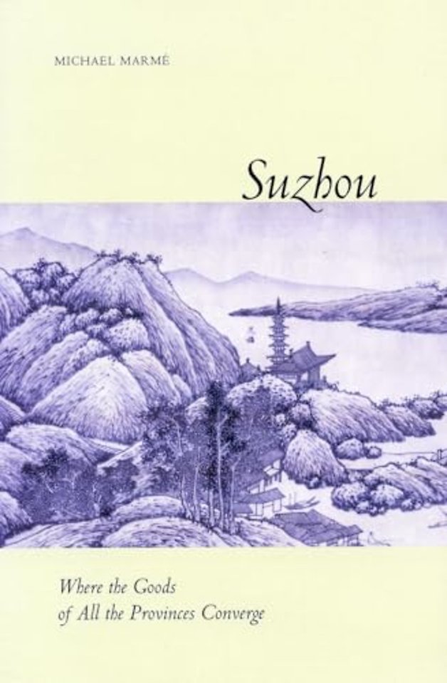 Suzhou – Where the Goods of All the Provinces Converge