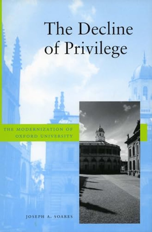 The Decline of Privilege – The Modernization of Oxford University