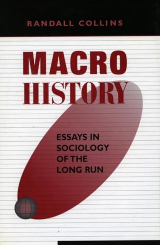 Macrohistory – Essays in Sociology of the Long Run