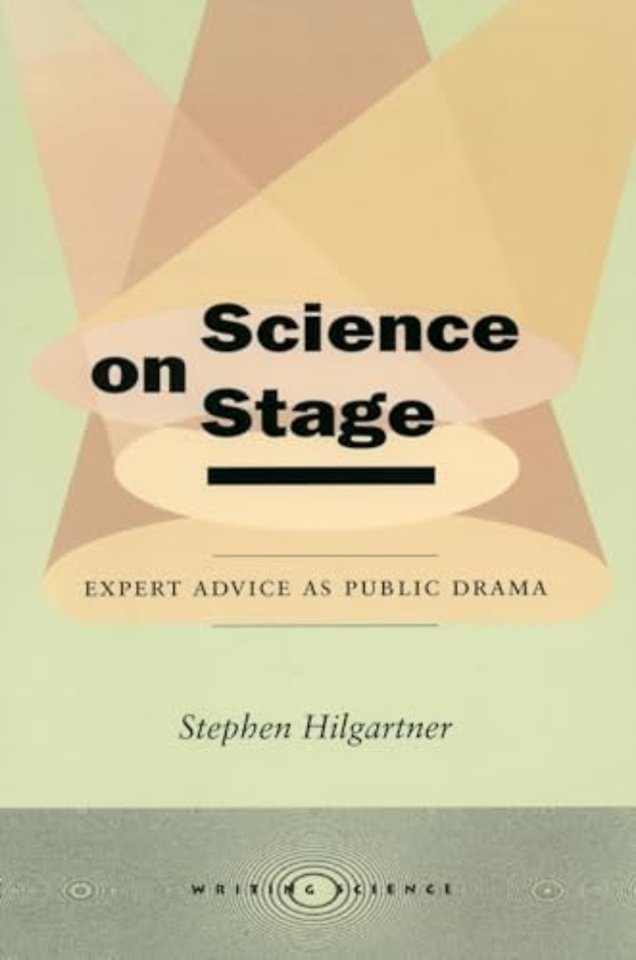 Science on Stage – Expert Advice As Public Drama