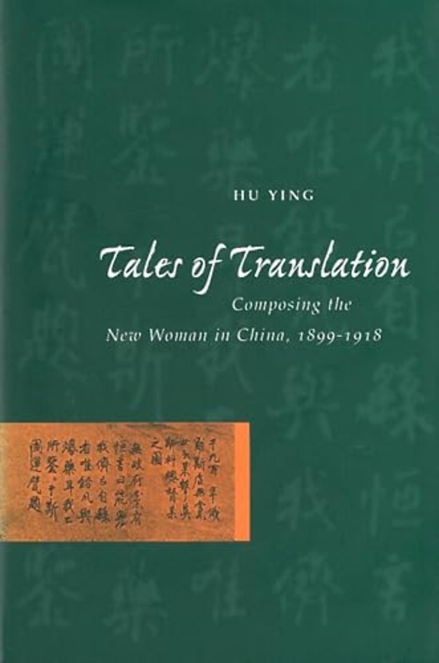 Tales of Translation – Composing the New Woman in China, 1898–1918
