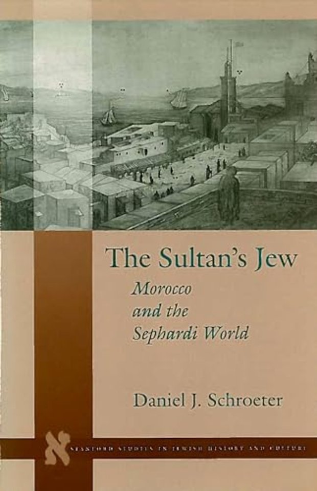 The Sultan`s Jew – Morocco and the Sephardi World