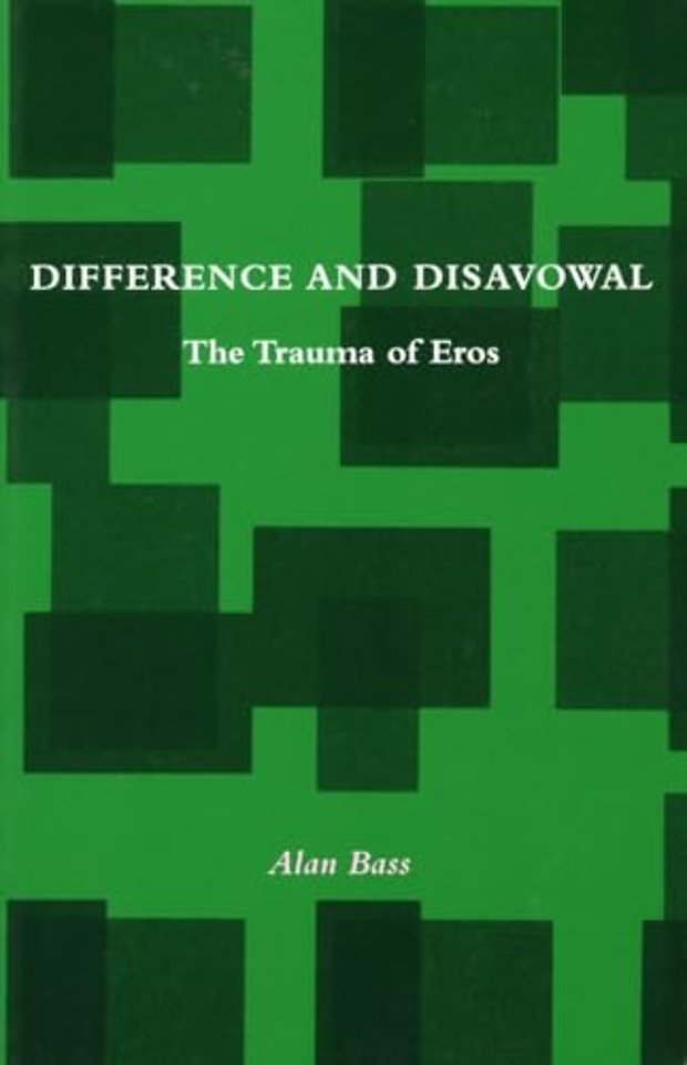 Difference and Disavowal – The Trauma of Eros