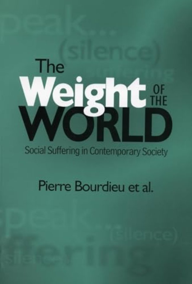 The Weight of the World – Social Suffering in Contemporary Society