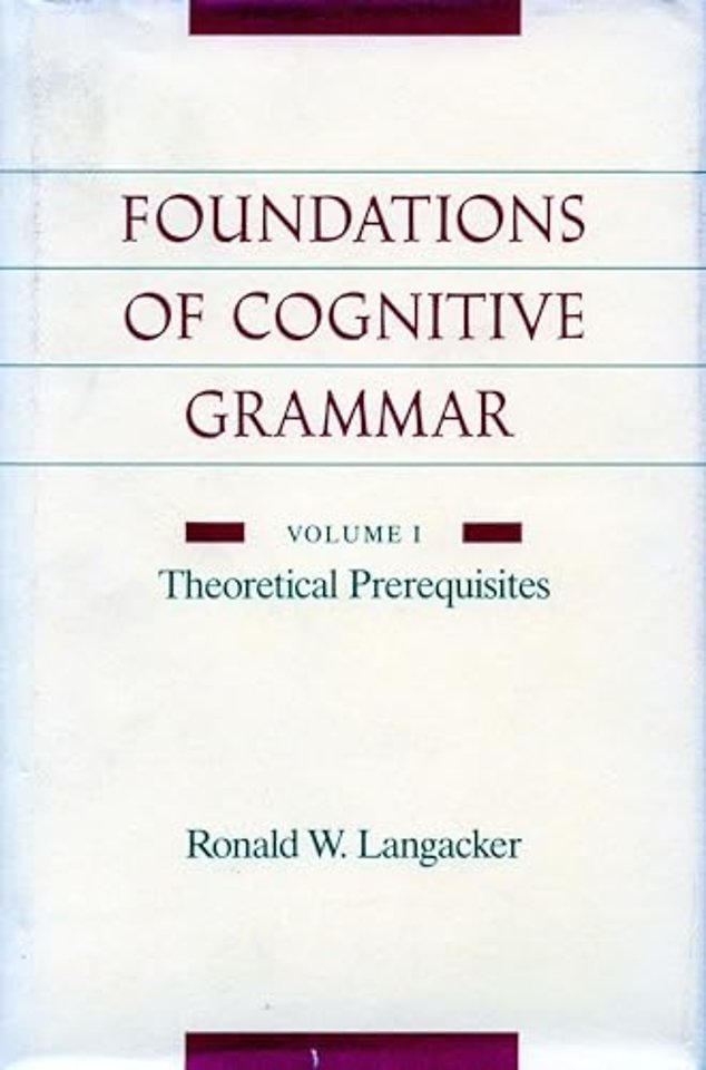 The Foundations of Cognitive Grammar