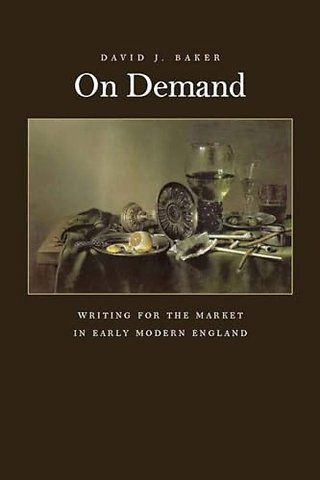 On Demand – Writing for the Market in Early Modern England