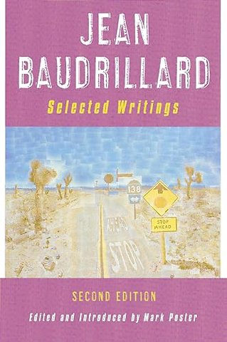 Jean Baudrillard: Selected Writings – Second Edition
