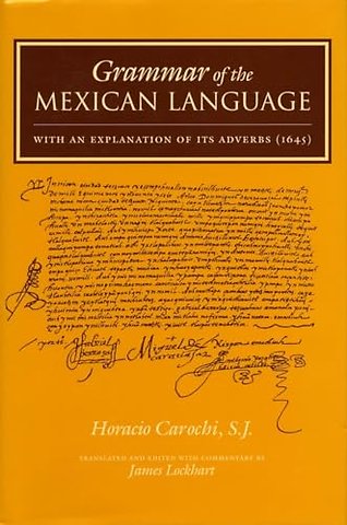 Grammar of the Mexican Language – With an Explanation of Its Adverbs (1645)