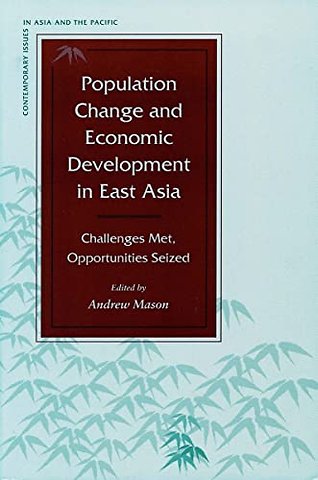 Population Change and Economic Development in Ea – Challenges Met, Opportunities Seized
