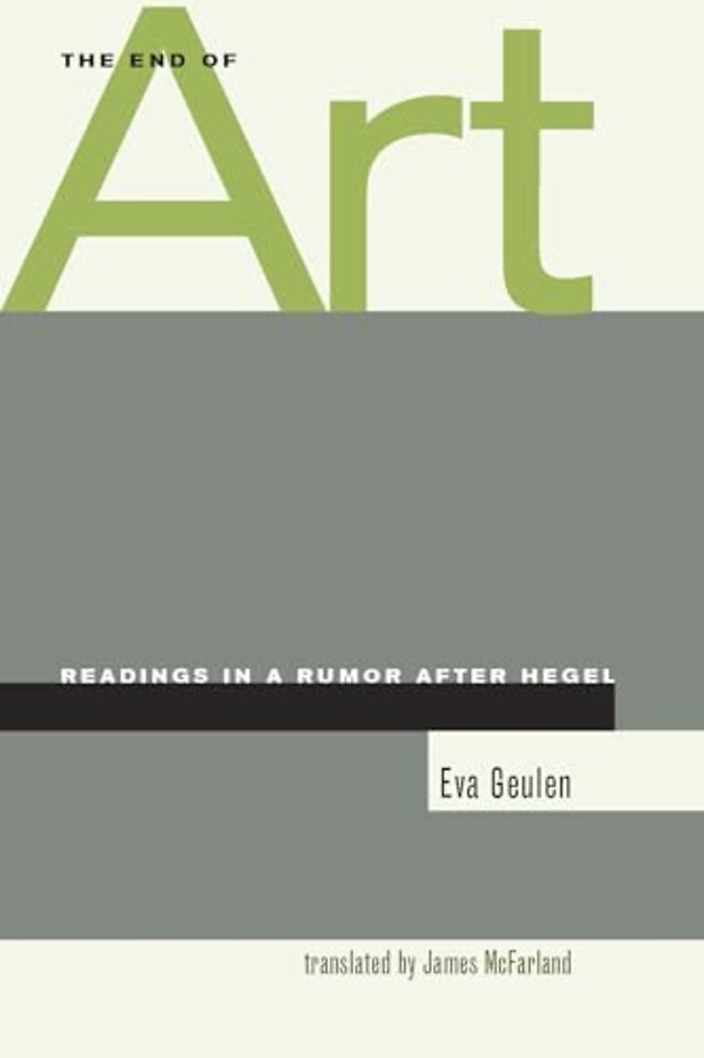 The End of Art – Readings in a Rumor After Hegel