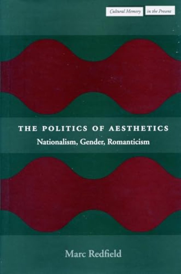 The Politics of Aesthetics – Nationalism, Gender, Romanticism
