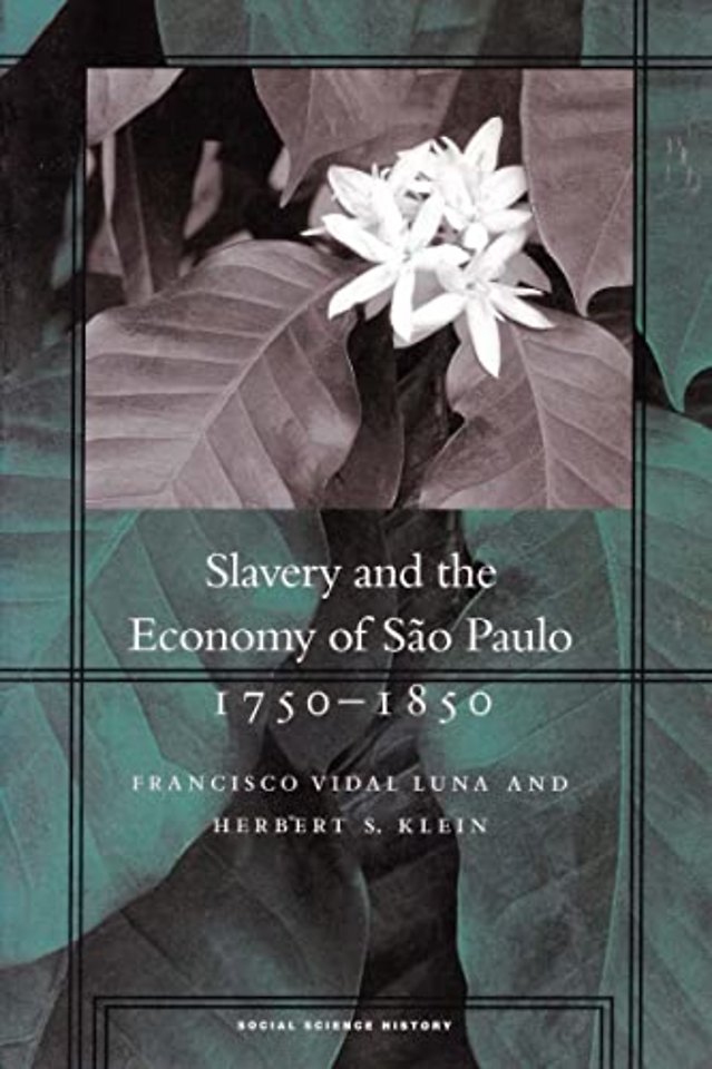 Slavery and the Economy of São Paulo, 1750–1850