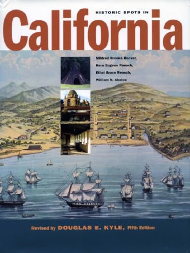 Historic Spots in California – Fifth Edition