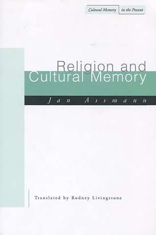 Religion and Cultural Memory – Ten Studies