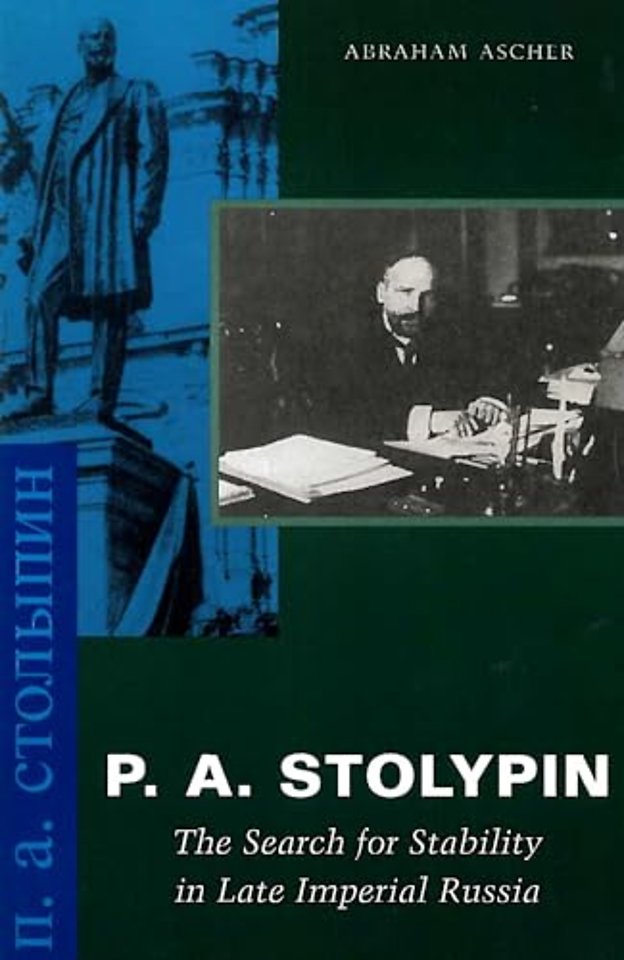 P. a. Stolypin – The Search for Stability in Late Imperial Russia
