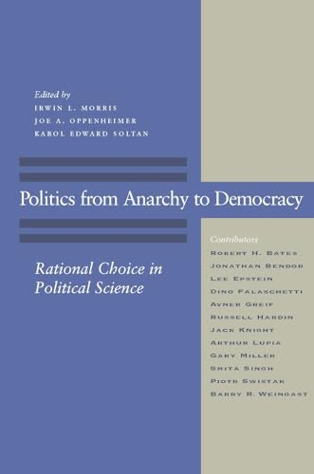 Politics from Anarchy to Democracy – Rational Choice in Political Science