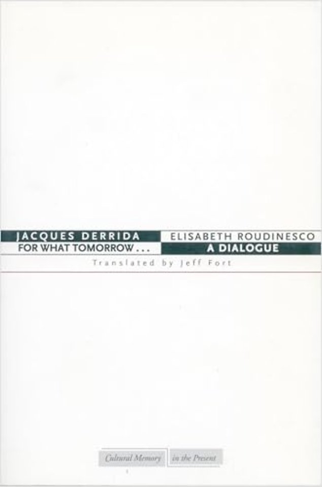 For What Tomorrow . . . – A Dialogue