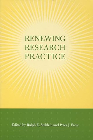 Renewing Research Practice