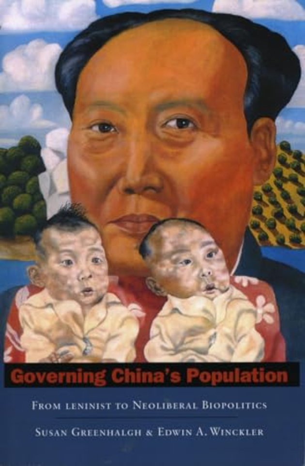 Governing China`s Population – From Leninist to Neoliberal Biopolitics