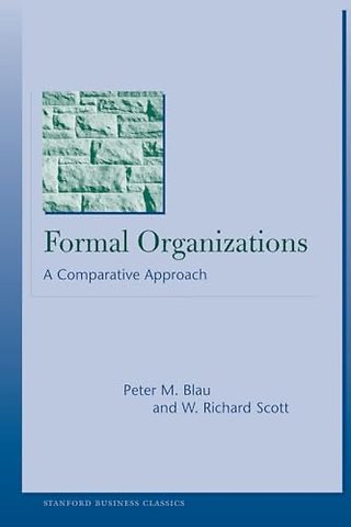 Formal Organizations – A Comparative Approach