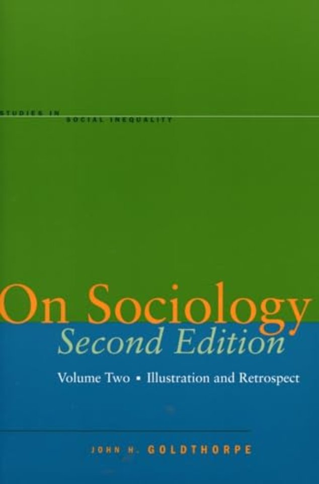 On Sociology Second Edition Volume Two – Illustration and Retrospect