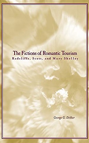 The Fictions of Romantic Tourism