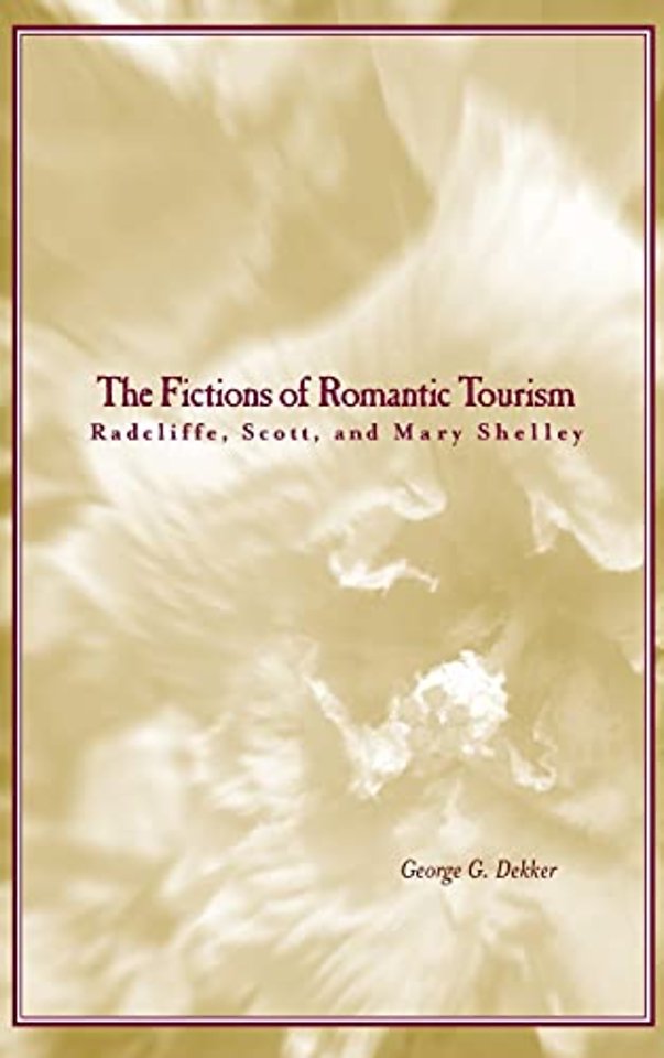 The Fictions of Romantic Tourism