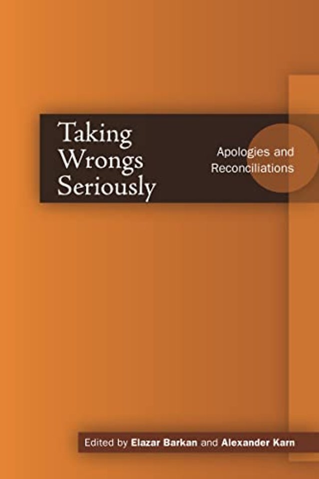 Taking Wrongs Seriously – Apologies and Reconciliation