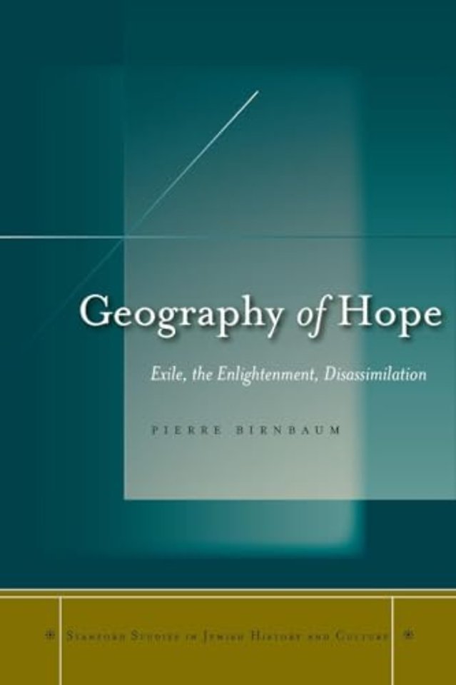 Geography of Hope – Exile, the Enlightenment, Disassimilation