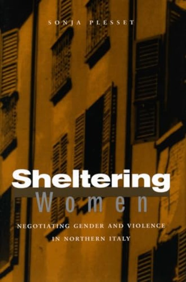 Sheltering Women – Negotiating Gender and Violence in Northern Italy