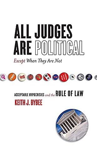 All Judges Are Political-Except When They Are Not