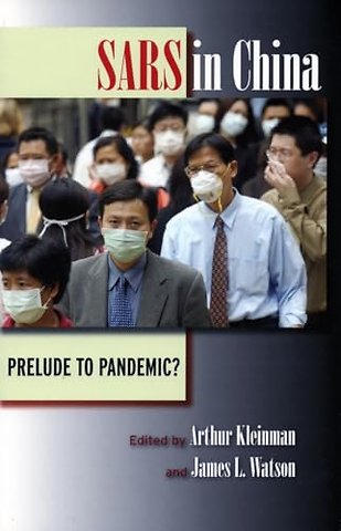 SARS in China – Prelude to Pandemic?