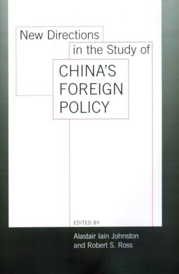 New Directions in the Study of China`s Foreign Policy