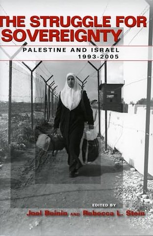 The Struggle for Sovereignty – Palestine and Israel, 1993–2005