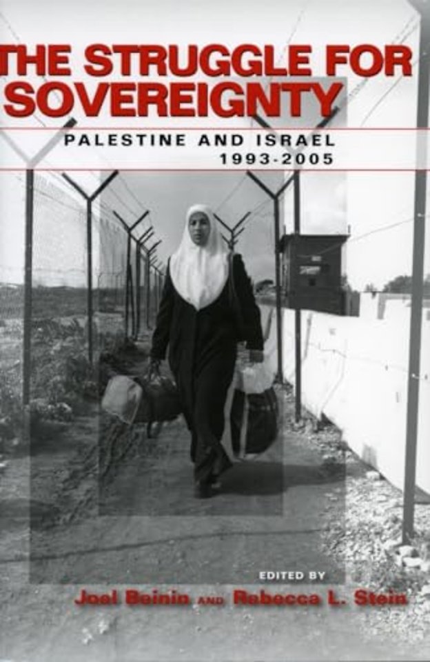 The Struggle for Sovereignty – Palestine and Israel, 1993–2005