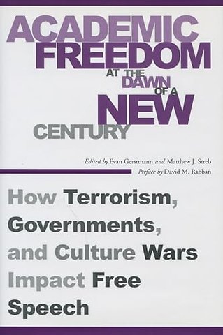 Academic Freedom at the Dawn of a New Century – How Terrorism, Governments, and Culture Wars Impact Free Speech