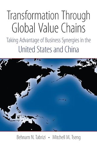 Transformation Through Global Value Chains – Taking Advantage of Business Synergies in the United States and China