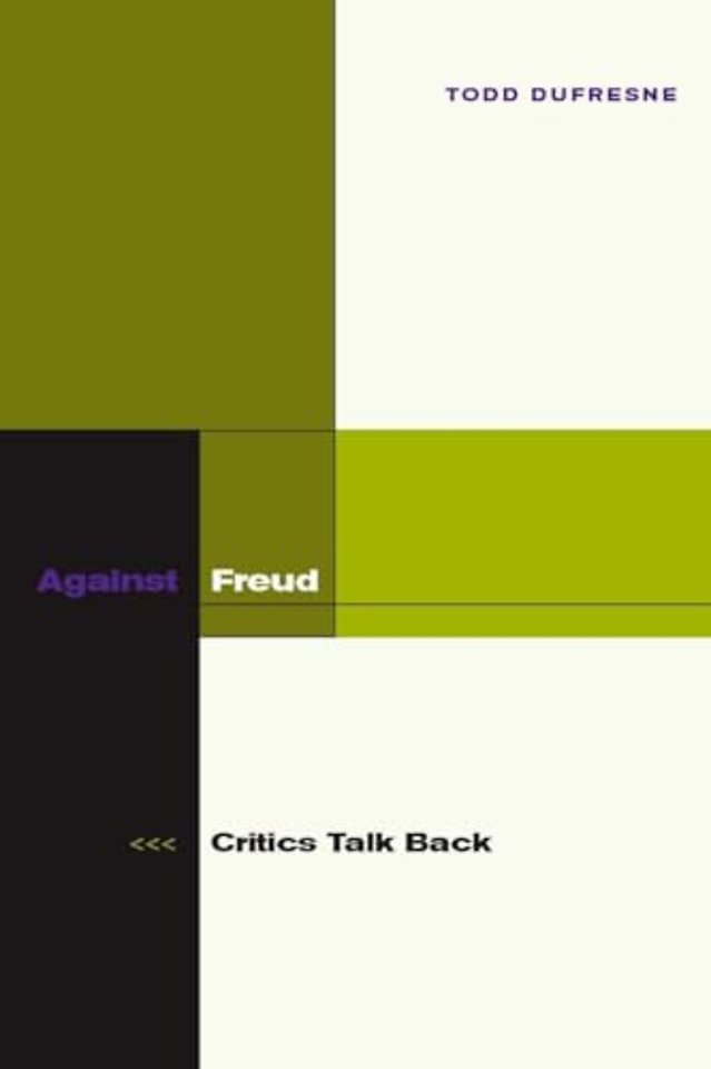 Against Freud – Critics Talk Back