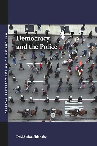 Democracy and the Police