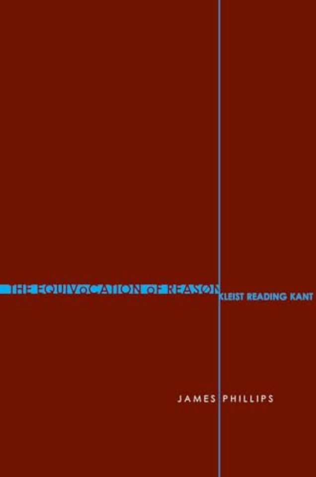 The Equivocation of Reason – Kleist Reading Kant