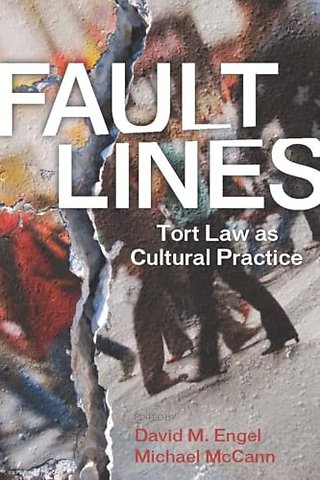 Fault Lines – Tort Law As Cultural Practice