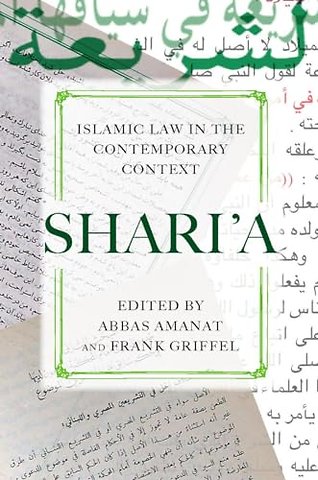 Shari`a – Islamic Law in the Contemporary Context