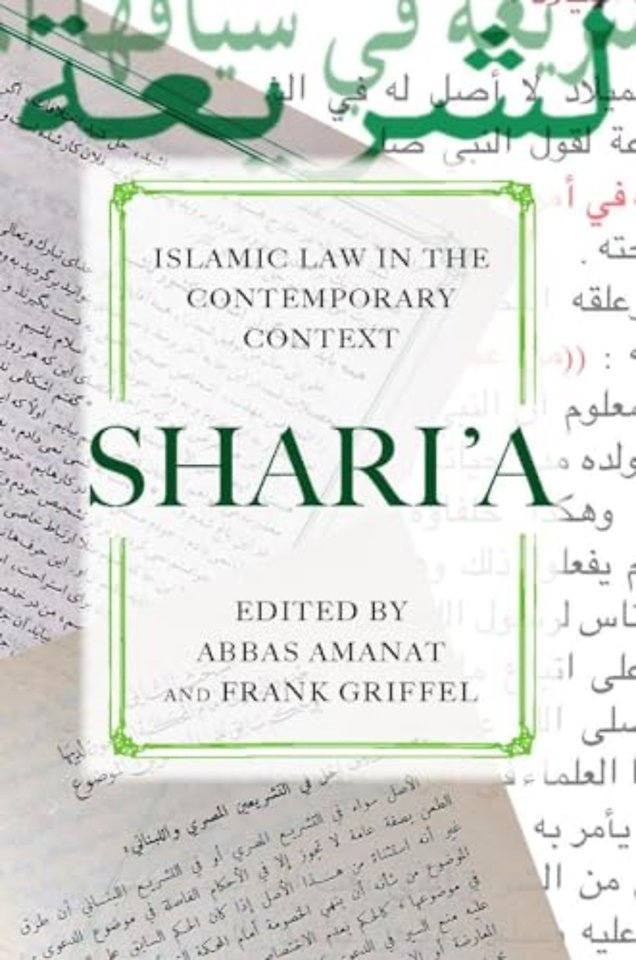 Shari`a – Islamic Law in the Contemporary Context
