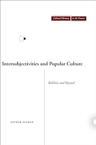 Intersubjectivities and Popular Culture – Bakhtin and Beyond