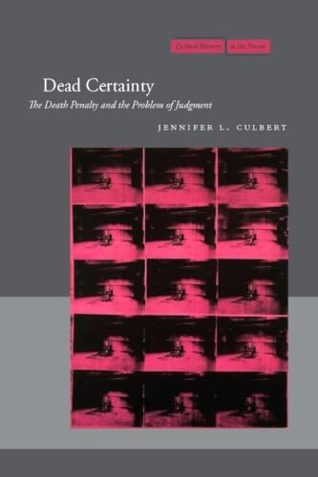 Dead Certainty – The Death Penalty and the Problem of Judgment