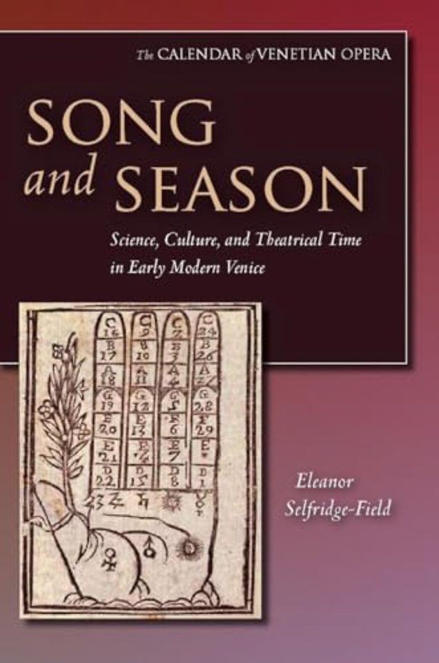 Song and Season – Science, Culture, and Theatrical Time in Early Modern Venice